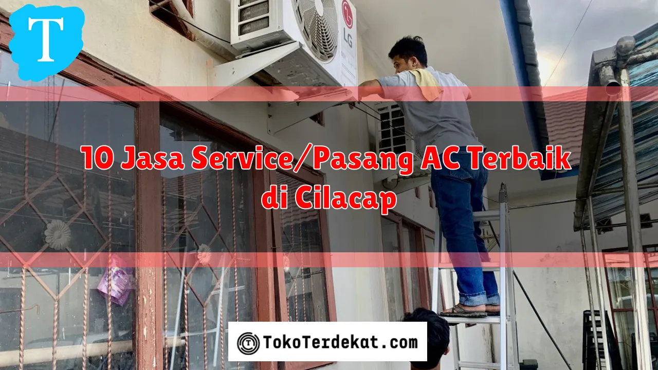 Why Cilacap's AC & Electronics Servicing Service is the Top Choice for Locals?